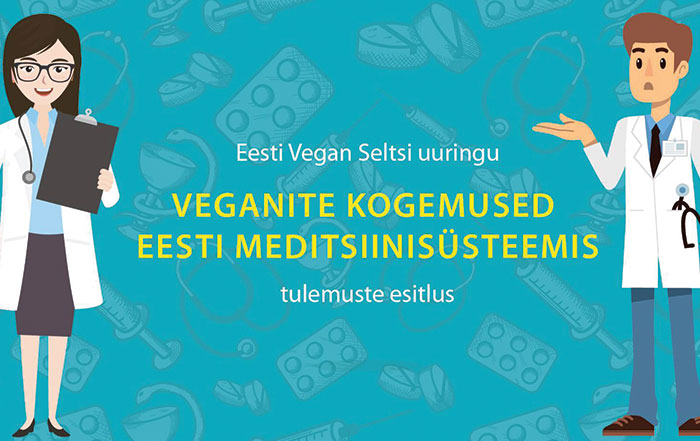 Veganite-kogemused Eesti meditsiinisüsteemis